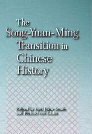 The Song-Yuan-Ming Transition in Chinese History