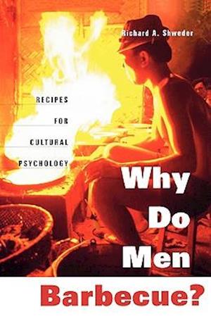 Why Do Men Barbecue?