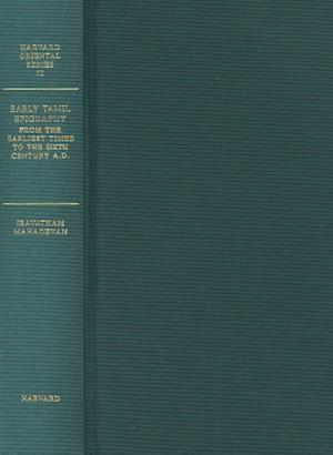 Early Tamil Epigraphy from the Earliest Times to the Sixth Century A.D.