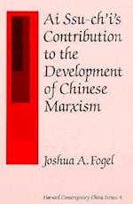 Ai Ssu-ch'i's Contribution to the Development of Chinese Marxism