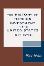 The History of Foreign Investment in the United States, 1914–1945