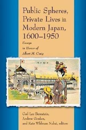 Public Spheres, Private Lives in Modern Japan, 1600-1950
