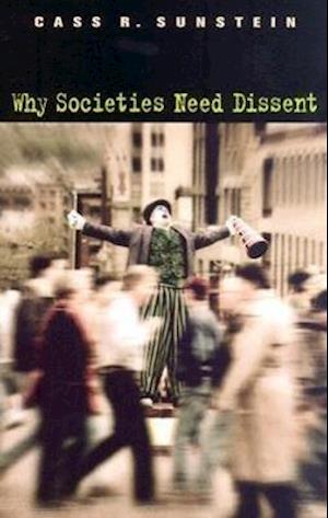 Why Societies Need Dissent