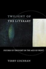 Twilight of the Literary