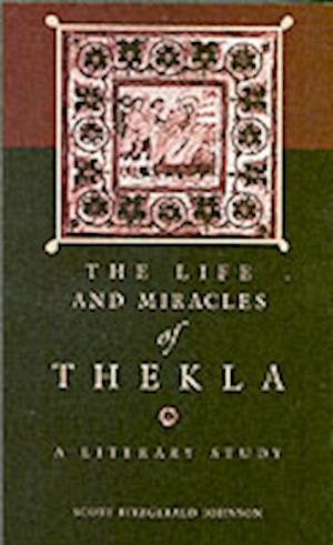 The Life and Miracles of Thekla