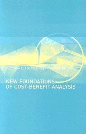 New Foundations of Cost-Benefit Analysis
