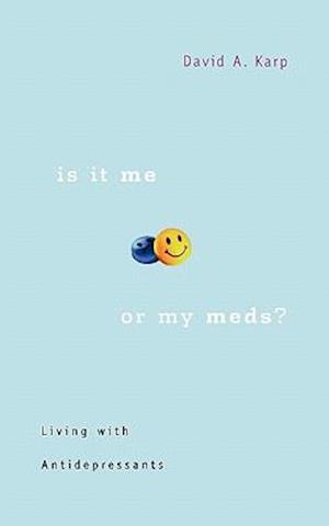 Is It Me or My Meds?