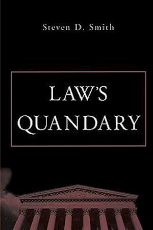 Law’s Quandary