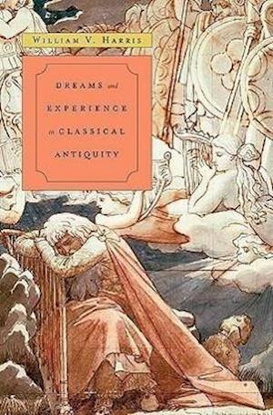 Dreams and Experience in Classical Antiquity
