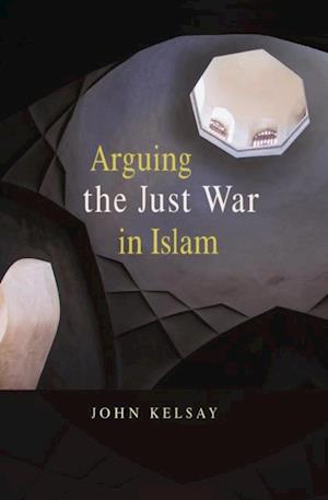 Arguing the Just War in Islam