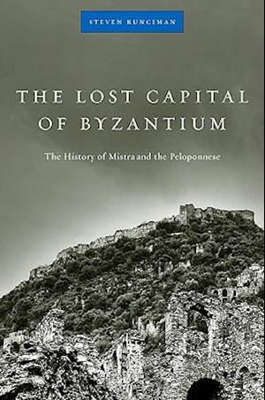 The Lost Capital of Byzantium