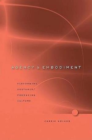 Agency and Embodiment