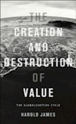 The Creation and Destruction of Value