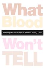 What Blood Won’t Tell