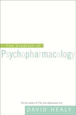 Creation of Psychopharmacology