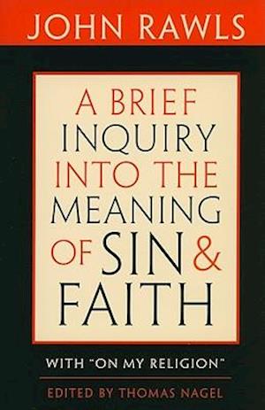 A Brief Inquiry into the Meaning of Sin and Faith