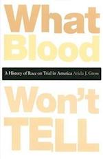 What Blood Won't Tell