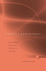 Agency and Embodiment