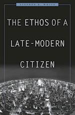 Ethos of a Late-Modern Citizen