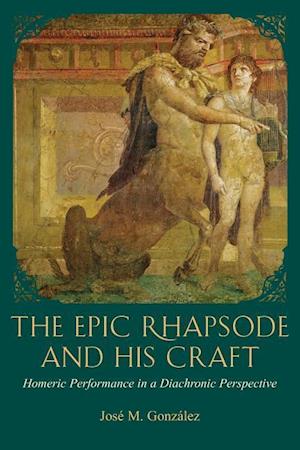 The Epic Rhapsode and His Craft