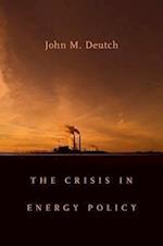 The Crisis in Energy Policy