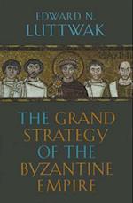 The Grand Strategy of the Byzantine Empire