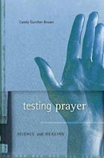 Testing Prayer