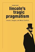 Lincoln's Tragic Pragmatism