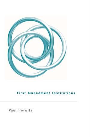 First Amendment Institutions