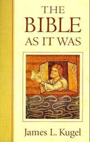 The Bible As It Was