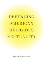 Defending American Religious Neutrality