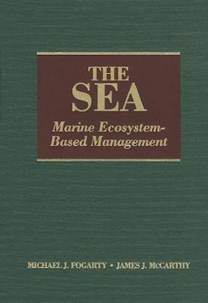 The Sea, Volume 16: Marine Ecosystem-Based Management