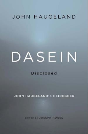 Dasein Disclosed