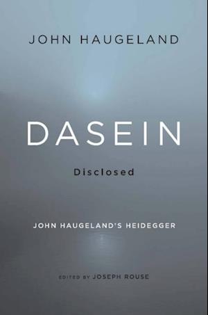 Dasein Disclosed