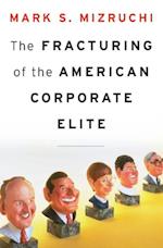 Fracturing of the American Corporate Elite