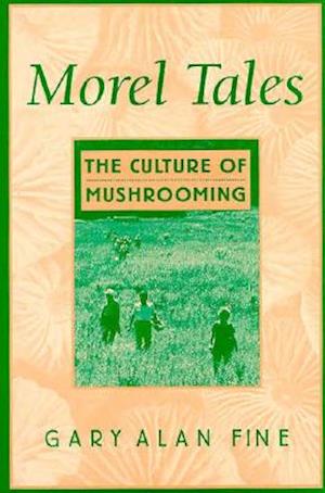 Morel Tales