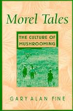 Morel Tales