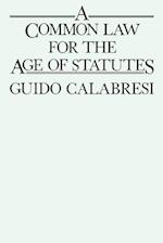 A Common Law for the Age of Statutes