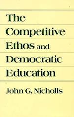 The Competitive Ethos and Democratic Education