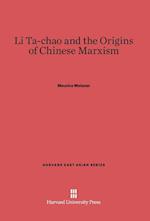 Li Ta-Chao and the Origins of Chinese Marxism