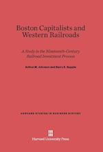 Boston Capitalists and Western Railroads