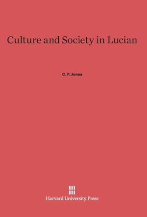 Culture and Society in Lucian