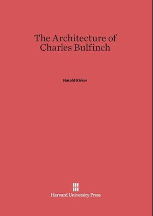 The Architecture of Charles Bulfinch