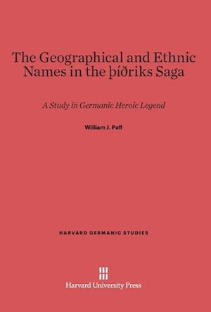 The Geographical and Ethnic Names in the Thithriks Saga