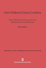 Our Ordered Lives Confess