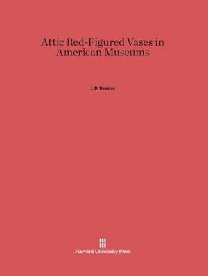 Attic Red-Figured Vases in American Museums