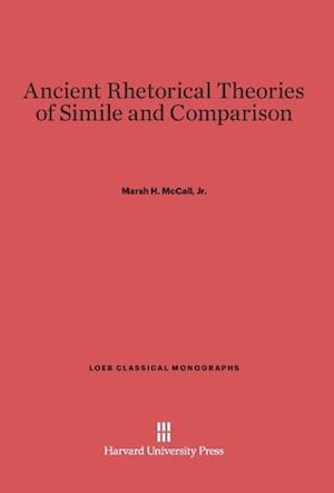 Ancient Rhetorical Theories of Simile and Comparison