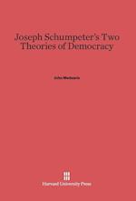 Joseph Schumpeter's Two Theories of Democracy