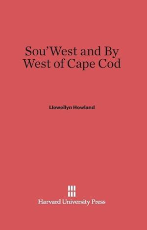 Sou'west and by West of Cape Cod