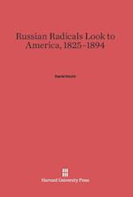 Russian Radicals Look to America, 1825-1894